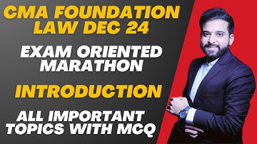 CMA FOUNDATION LAW MARATHON AND REVISION | INTRODUCTION | ARJUN CHHABRA TUTORIAL |