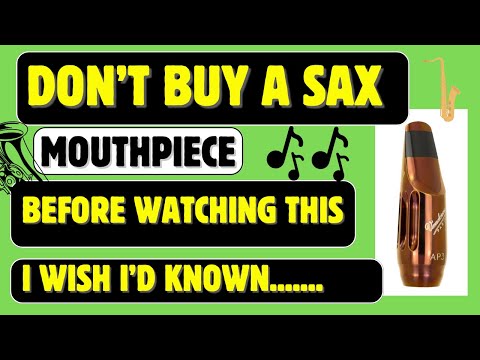 Saxophone Mouthpiece Masterclass Everything You Need To Know Before You Buy Saxophonelessons 