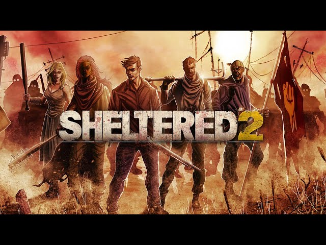 Sheltered 2