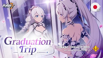 Honkai Impact 3 Animated Movie | Japanese Voice (Honkai Impact 3 All Animated Short)