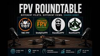 The FPV Roundtable #1 - The State Of FPV