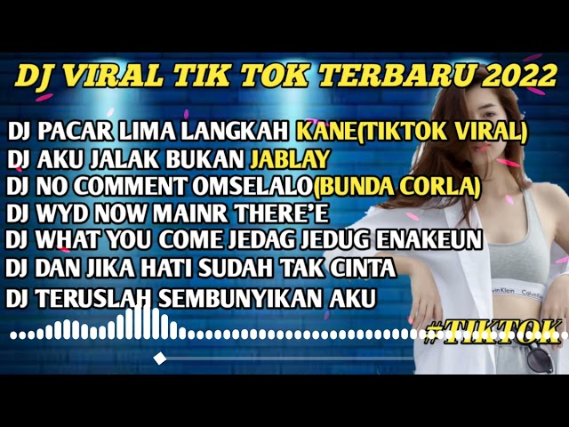 DJ VIRAL TIK TOK TERBARU 2022||DJ PACAR LIMA LANGKAH REMIX FULL ALBUM TERBARU 2022 class=