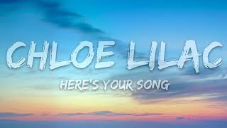 Chloe Lilac - Here's Your Song (Lyrics)