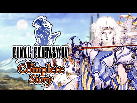 The Complete Story of Final Fantasy IV