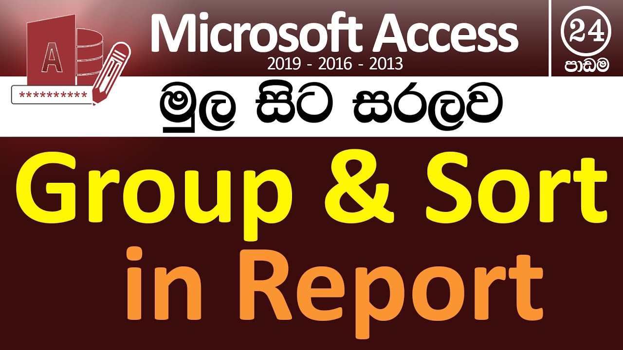 Group & Sort in Reports - Microsoft Access for Beginners - Part 24 ...