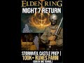 Elden Ring Night 7 Return | Stormveil Castle Prep | 100K+ Runes Farm (60K in One Tunnel)