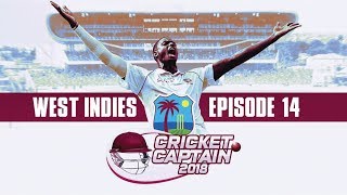 CRICKET CAPTAIN 2018 | WINDIES CAREER MODE #14 | NEED A DRAW!