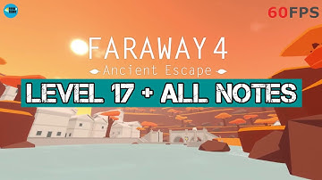 Faraway 4: Ancient Escape Level 17 + All Notes iOS/Android Walkthrough
