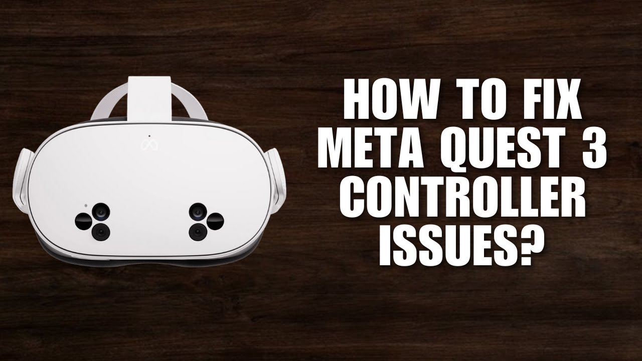 How to Fix Meta Quest 3 Controller Issues? - YouTube