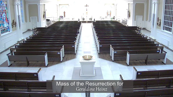 Mass of the Resurrection for Geraldine Heinz 11.30...