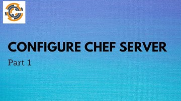 How to install and configure Chef server|Part 1