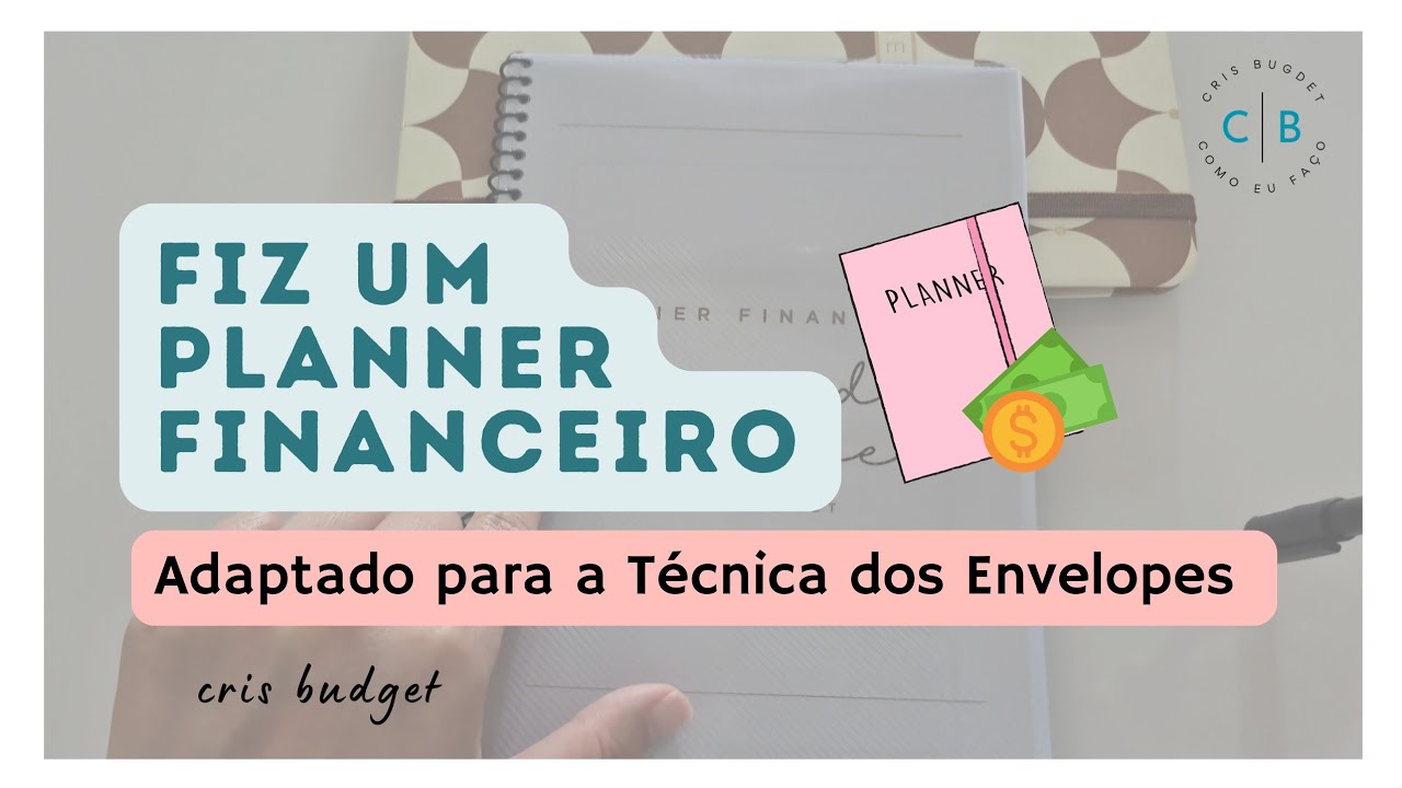 📒PLANNER FINANCEIRO para quem faz a Técnica dos Envelopes - Melhor método de ORGANIZAÇÃO FINANCEIRA 