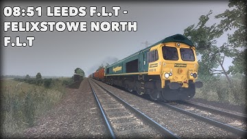 TRAIN SIMULATOR | 08:51 LEEDS F.L.T - FELIXSTOWE NORTH  F.L.T  120+ FPS (mostly)