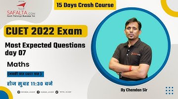 CUET 2022 Exam | Most Expected Questions day 07 | Maths | By Chandan Sir
