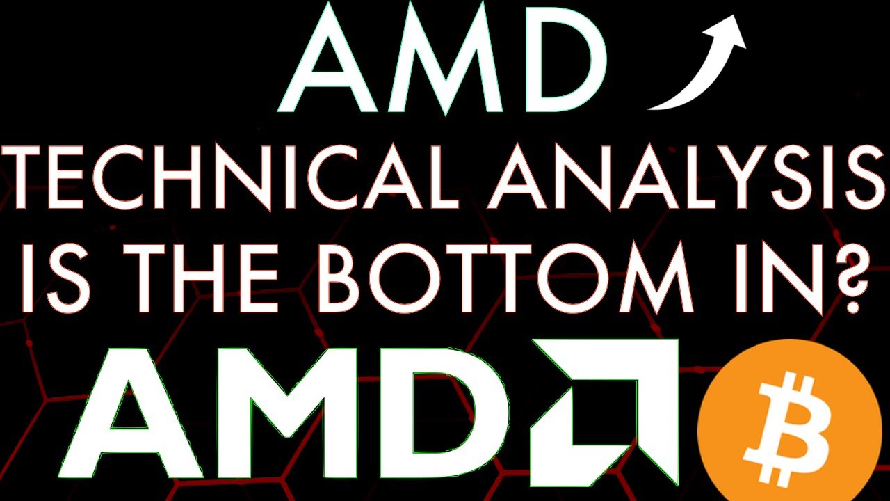 AMD Technical Analysis Is The Bottom In For 2022 YouTube Amd technical analysis is the bottom in for 2022 youtube