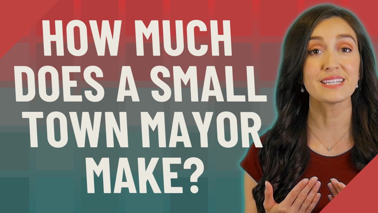How much does a small town mayor make? - YouTube