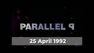 Parallel 9 - 25 April 1992 - First Programme
