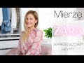 MIERZĘ  ZARA - WYPRZEDAŻOWE HITY?? -40% -50% -60%