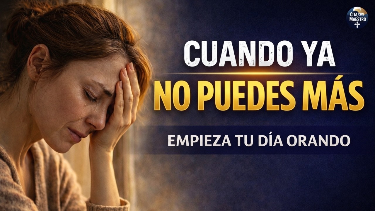 Dios Ve Tu Cansancio | Oración para Recibir Su Fortaleza