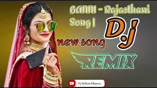 BANNI - Rajasthani Song |D.J sultan Bikaner  | New Rajasthani Song