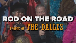 Rod on the Road: Meet the people of The Dalles