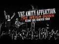 The Amity Affliction - &quot;The Weigh Down&quot; LIVE! Seems Like Forever Tour