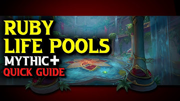 Ruby Life Pools Quick Boss Guide | Dragonflight Mythic + Dungeon Guide