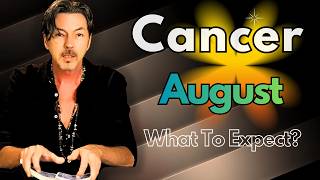 Cancer August 2026: Balancing Emotions & Being Strategic!