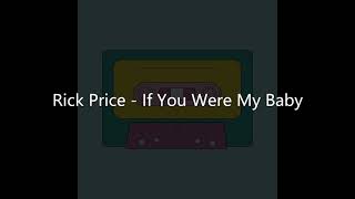Download Lagu Rick Price - If You Were My Baby (Lyrics) MP3
