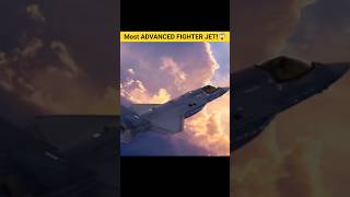 Most ADVANCED FIGHTER JET In The World!🤯✈| #shorts #facts #fighterjet