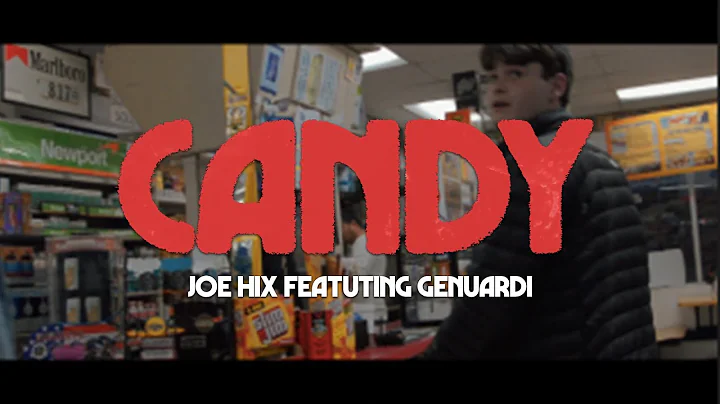 Joe Hix - Candy ft. Genuardi [OFFICIAL MUSIC VIDEO]