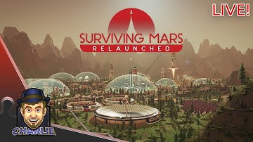 IT’S BEEN WAY TOO LONG! - Surviving Mars Relaunched Gameplay - 01