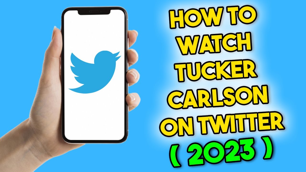 Unlocking The Secrets: How To Watch Tucker Carlson On Twitter