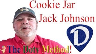 Jack Johnson- Cookie Jar -Guitar Lesson-Tutorial