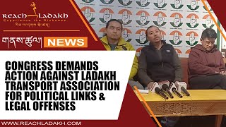 Congress Demands Action Against Ladakh Transport Association for Political Links & Legal Offenses