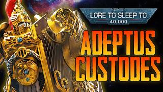 Adeptus Custodes: The Emperor's Immortal Guard | Warhammer 40k Lore to Fall Asleep To (No AI)