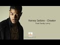 Harvey - Cheater Ft. Randy Leroy (lyrics)