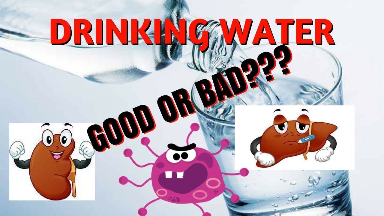 DRINKING WATER GOOD OR BAD???? MUST WATCH... YouTube