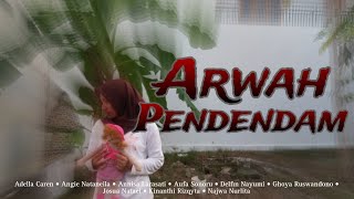 Arwah Pendendam - Film Pendek