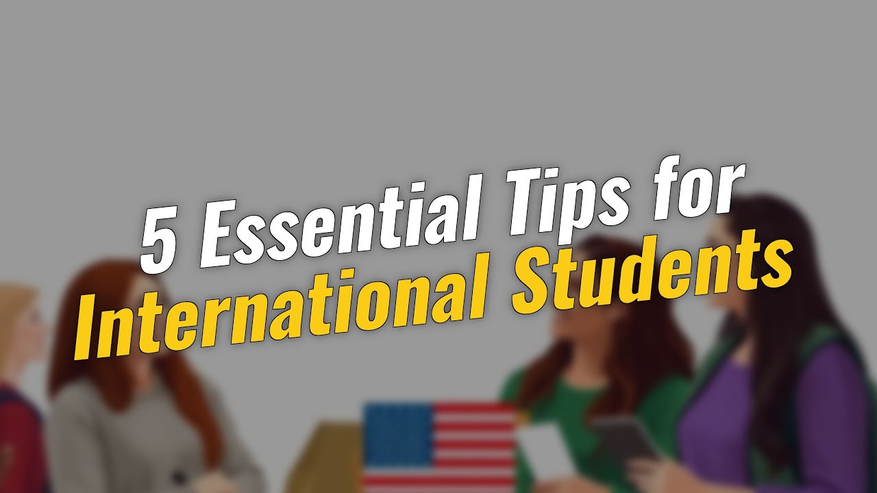 5 Essential Tips for International Students 🌍 - YouTube