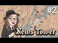 Expanding the Empire! - News Tower | Episode 2