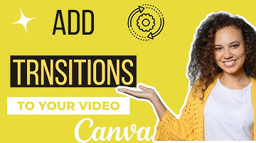 How to Add Transition to your Video using Canva