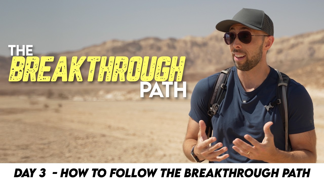 The Breakthrough Path: How to Finally Unlock Spiritual Breakthrough [Day 3]