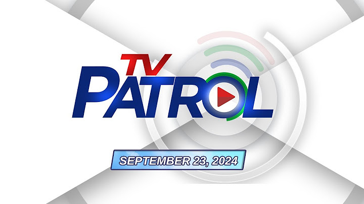 TV Patrol Livestream | September 23, 2024 Full Episode Replay