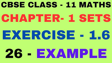 26Example Chapter1 Exercise 1.6 example 26 l Class 11 Maths l Cbse NCERT Class 11th maths l Ch Sets