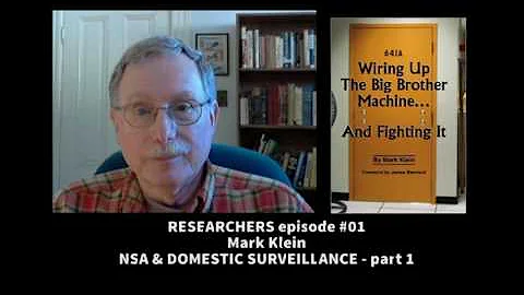Researchers #1: Mark Klein - NSA & Domestic Surveillance - part 1