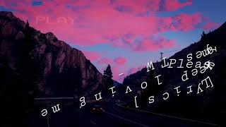 James TW - Please keep loving me [Lyrics]