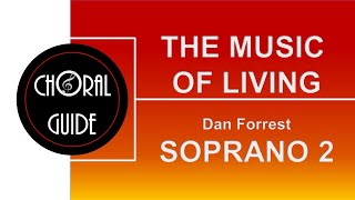 The Music of Living - SOPRANO 2 | Dan Forrest