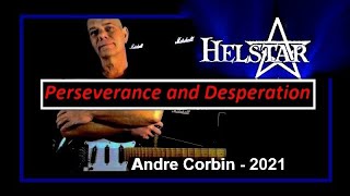 Helstar - Perseverance and Desperation, Andre Corbin 2021