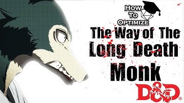 Hungry Like the Wolf - How to Optimize Long Death Monk - D&D 5e